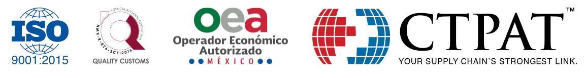 Certificaciones Oficiales: ISO 9001:2015, Quality Customs, Operador Económico Autorizado OEA y C-TPAT